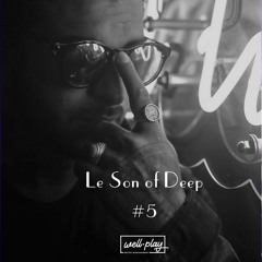 Noah Devega - Le Son of Deep #5