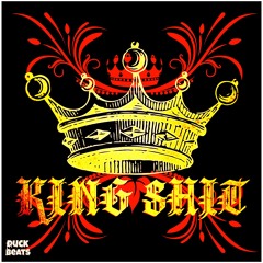 DUCK BEATS - KING SHIT [FREE DL]