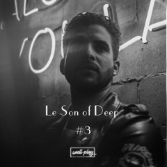 Noah Devega - Le Son of Deep #3