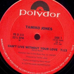 Tamiko Jones - Can't live without your love (Angel Re-edit)