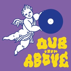 Dub From Above Mix 2018