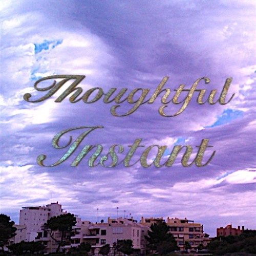 Thoughtful Instant - Paploviante Open Collab