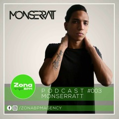 Zona BPM Podcast 003 - Monserratt