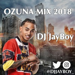 OZUNA MIX 2018 | BY DJ JAYBOY