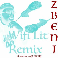 Wifi Lit Remix - Zbenj