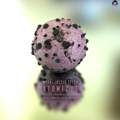 MYDÄ & Jossie Telch - Atomicus (Luis M Remix)