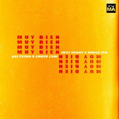 Just Kenny X Uncle Iso - Muy Bien