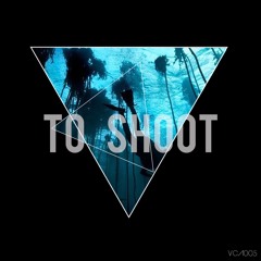 Van Cromore - To Shoot (Original Mix) Cut