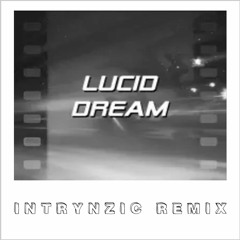 Owl City // Lucid Dream // Intrynzic Remix