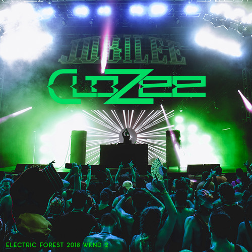 CloZee - Jubilee Mix (Electric Forest 2018)