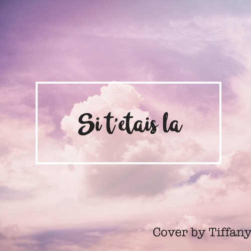 COVER | Si t'étais là - Louane