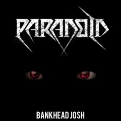Bank Head Jay - Paranoid
