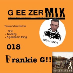 GeezerMix 018 - Frankie G