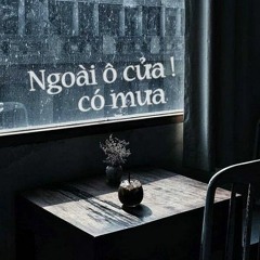 Ngoài ô cửa ! có mưa