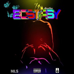 Ecstasy [Prod. NLS x SpeakerBangerz]