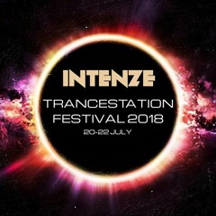 DJ Set @ Trancestation Festival  20/7 - 2018