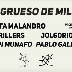 Grueso de Mil - Malajunta Malandro