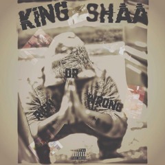 King Shaa - Right Or Wrong (Official Audio)