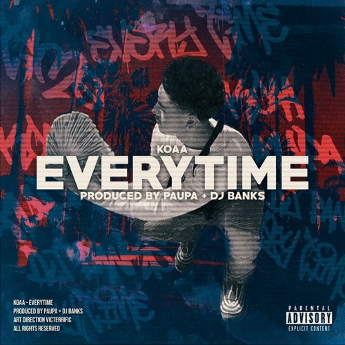 Everytime (Prod. by Paupa + DJ Banks)