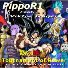 PippoR1 FT. Viktor Taiger - Tournament of Power (ITALIAN OPENING)