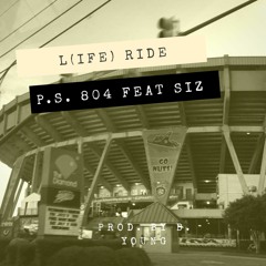 L(ife) Ride feat. Siz (Prod. by B. Young)