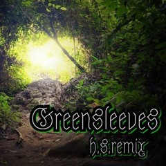 Greensleeves - Giry (H.S.Remix)