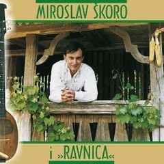 Miroslav Škoro I Ravnica - Otvor' ženo, kapiju - (1993)