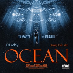 OmgAddy - Ocean (Jersey Club Mix)