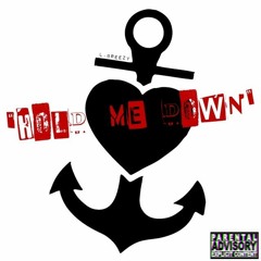 L.Breezy - Hold Me Down