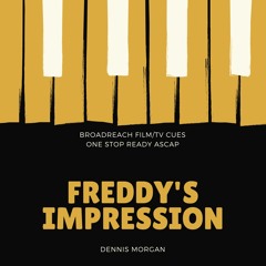 Freddy's Impression -- Dennis Morgan