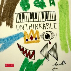 Unthinkable Freestyle