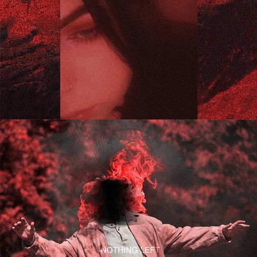 NOTHING LEFT ( W/ CRYDERMAN X DOPE$ICK)