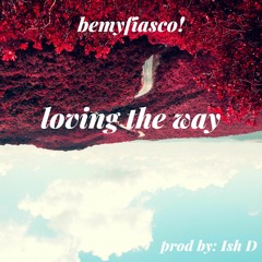 Loving the Way (Snippet)