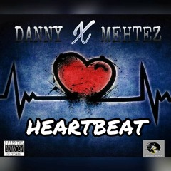 Danny - Heartbeat ft Mehtez