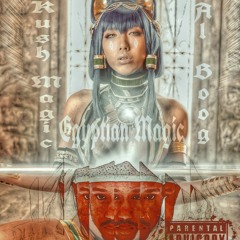 Kush Magic xx Al Boog x Egyptian Magic.mp3