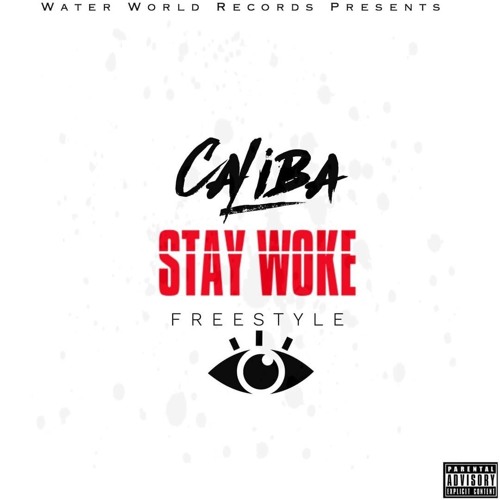 CALIBA-STAY WOKE