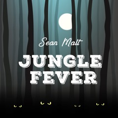 Jungle Fever (Dirty Version)
