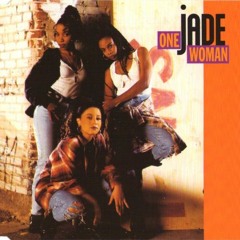 Jade  "One Woman" [Remix] (1992)