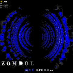 ZomDol - Blue Storm(Original Mix)