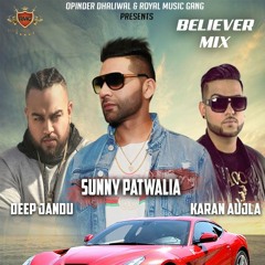 FERRARI FOR YOU- Sunny Patwalia | Karan Aujla | Deep Jandu | Believer (mix)| New Punjabi Song 2018 |