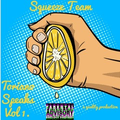 Toriano - Squeeze Team