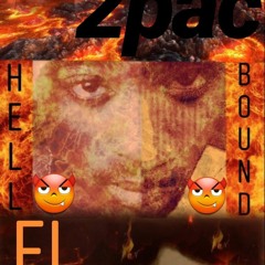 EL Dios Feat 2Pac-Hell Bound (prod.by JohnSavage)
