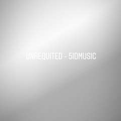Unrequited  - 5id