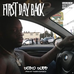 First Day Back (prod Fizzle)