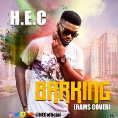 Barking (Ramz Cover) by H.E.C