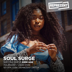Soul Surge X Reprezent Show 006 Ft Kemi Ade