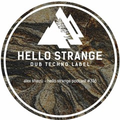 alex sfetcu - hello strange podcast #336