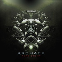 Archaea - Kerb Stomp [OUT NOW ON NOXIOUS RECORDS - FREE DOWNLOAD]