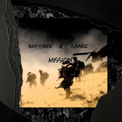 Boy Steez X A.Ware - Mission