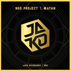 NGD Project - Mayan (Original Mix) [JAKD RECORDINGS]